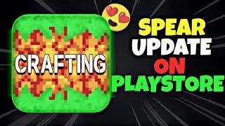 😍Crafting And Building Spear Update On Play Store🔥 
