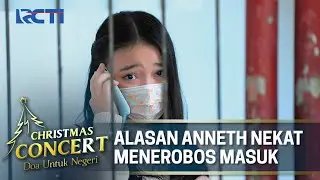 Anneth Nekat Menerobos Demi Bertemu Mamanya - Christmas Concert 2020 - Doa Untuk Negeri