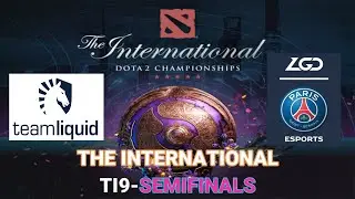LIQUID vs PSG.LGD | THE INTERNATIONAL 2019 | SEMIFINALS LIVE