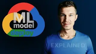 Быстрое и простое развертывание модели машинного обучения в Google Cloud. Объяснено.