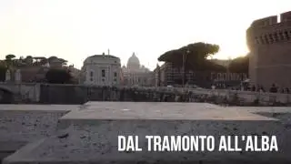 1&deg;parte. Dal tramonto all'alba a Roma.