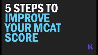 5 шагов к улучшению результатов MCAT