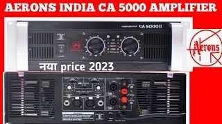 AERONS INDIA CA 5000 AMPLIFIER PRADEEP DJ VLOG