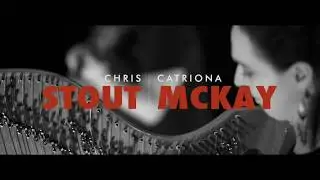Stout & McKay Celtic Connections 2018 Trailer