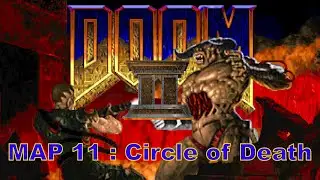 Doom II: Hell on Earth walkthrough no commentary MAP 11: Circle of Death (All secrets)