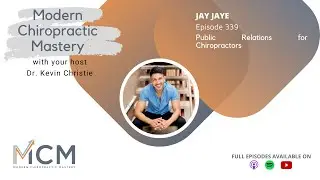 Public Relations for Chiropractors with Jay Jaye