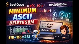 Jan 10, 2026 - Leetcode Daily Challenge - Problem #712. Minimum ASCII Delete Sum for Two Strings