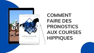 comment faire des pronostics aux courses hippiques tuto d&eacute;butant