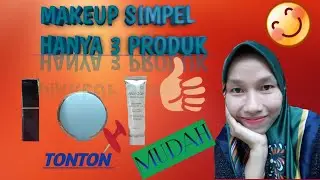 MAKEUP SIMPEL #caramakeupsimpel #tigasaudara #makeupnatural