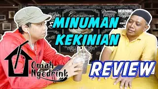 MINUMAN YANG LAGI HITS DAN KEKINIAN... OMAH NGEDRINK...