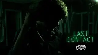 Last Contact [Sci-Fi / Drama Short Film]