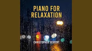 Quiet Piano for Relaxation