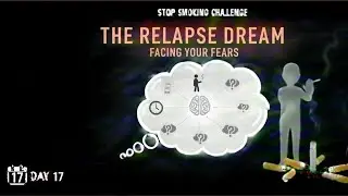 Stop Smoking Challenge Day 17: The Relapase Dream - Stop Your Subconscious Sabotage 