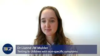 Testing in children with non-specific symptoms