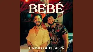 Camilo, El Alfa - BEB&Eacute; (Audio)