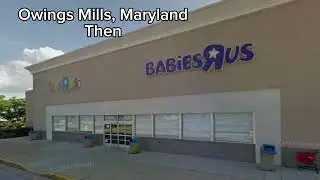 Toys &lsquo;R&rsquo; Us stores, then and now (Maryland Edition)