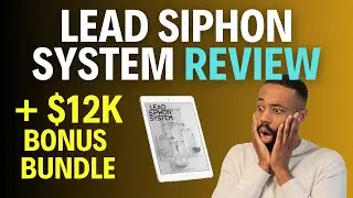 Lead Siphon System Review + $12K Bonus Bundle!