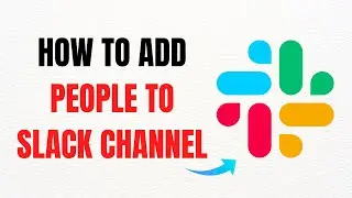 How to Add People to a Slack Channel &ndash; Full Guide