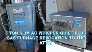 3 ton slim AC whisper quiet plus gas furnace relocation to the attic / Garden Grove California