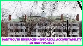 FOX NEWS | Dartmouth embraces historical accountability in new project