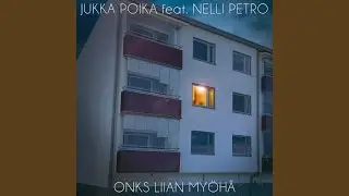 Onks liian myöhä (feat. Nelli Petro)