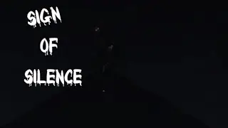 This Game is SCARY AS SH**!!! | Sign Of Silence #1