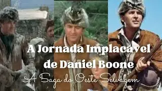 A Saga do Oeste Selvagem: A Jornada Implacável de Daniel Boone