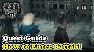 Dragon's Dogma 2: Как войти в Батталь в задании &laquo;Нация сияющего пламени&raquo;