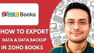 How to Export Data & Data Backup in Zoho Books - 2025 (Best Method)