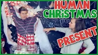 DIY: HUMAN CHRISTMAS PRESENT