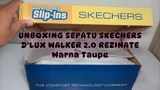 unboxing sepatu Skechers D'LUX WALKER 2.0 Rezinate warna Taupe