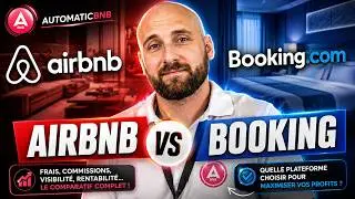 Airbnb vs Booking : La Bataille des Plateformes de Location | Avis d'Experts