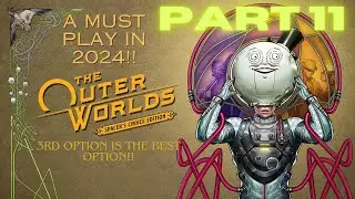 The Outer Worlds Pt. 11 Siding With Adelaide McDevitt(3rd secret option)