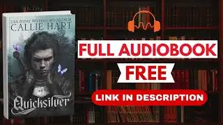 Quicksilver by Callie Hart [Full Audiobook Free]