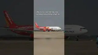 M&aacute;y bay to v&agrave; hiện đại nhất của Vietjet Air