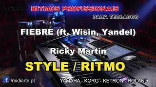 ♫ Ritmo / Style - FIEBRE (ft. Wisin, Yandel) - Ricky Martin