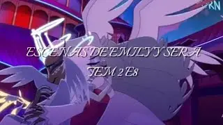 ESCENAS DE EMILY Y SERA💙☁️ HAZBIN HOTEL ⛓️ TEM 2 E8 EDITS #ordinary583 