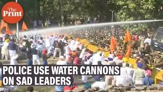 Police use water cannons on SAD leaders protesting against Punjab government