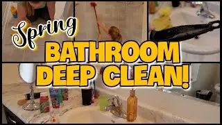 BATHROOM SPRING DEEP CLEAN | Massive Cleaning Motivation | Clean with Me 2022