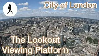 A sky high view from The Lookout Viewing Platform, Bishopsgate, City of London