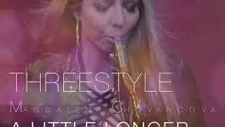 A Little Longer Threestyle feat. Magdalena Chovancova
