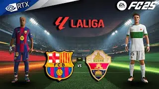 FC 25 - Барселона против Эльче Форт. Ямал, Рашфорд, | Ла Лига 25/26 Полный матч | ПК&trade; [4K60]