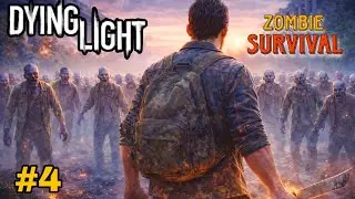 Dying light | Zombie Survival | Urdu Gameplay | Part 4