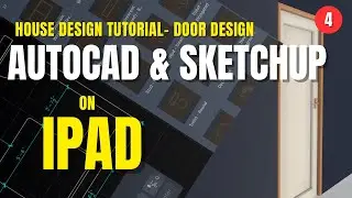 🎥 House Design Tutorial on iPad | Door Design + Materials & Visual Styles in SketchUp (Part 4)