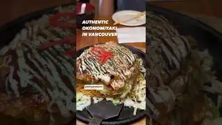 Authentic Osaka style okonomiyaki Vancouver ! MUST TRY! Hidden gem