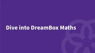 Dive into DreamBox Maths