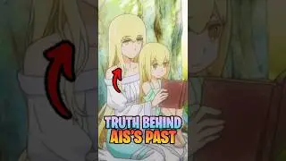 What Is the Truth Behind Ais&rsquo;s Childhood?! #danmachi #bellcranel #danmachiseason6 #shorts #freya