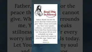Read This In Silence &ndash; Prayer for God&rsquo;s Peace in Your Life | Powerful Prayer #faith #amen #shorts