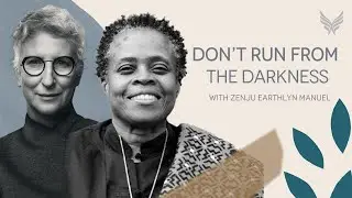 Opening to Darkness: Being with the Absence of Light with Zenju Manuel #IATELIVE with Tami Simon