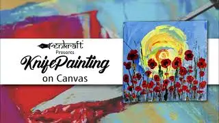 Knife Painting on Canvas DIY Tutorial | BY PENKRAFT